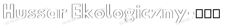 Hussar Ekologiczny字体转换